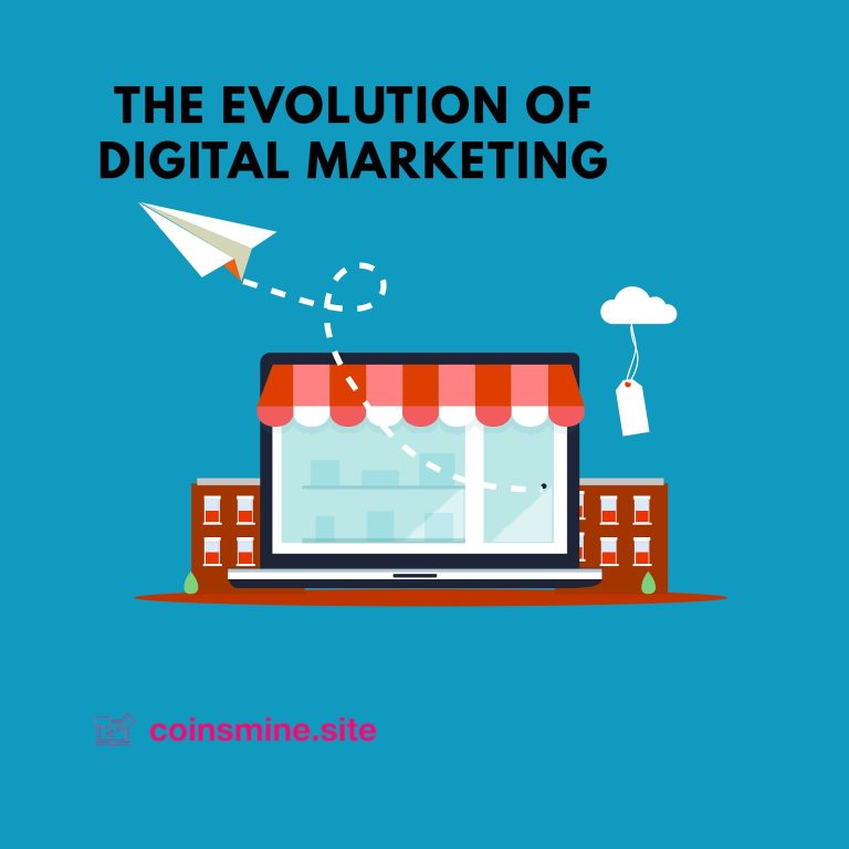 The Evolution of Digital Marketing