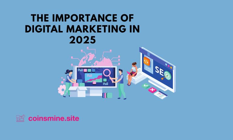 The Importance of Digital Marketing in 2025