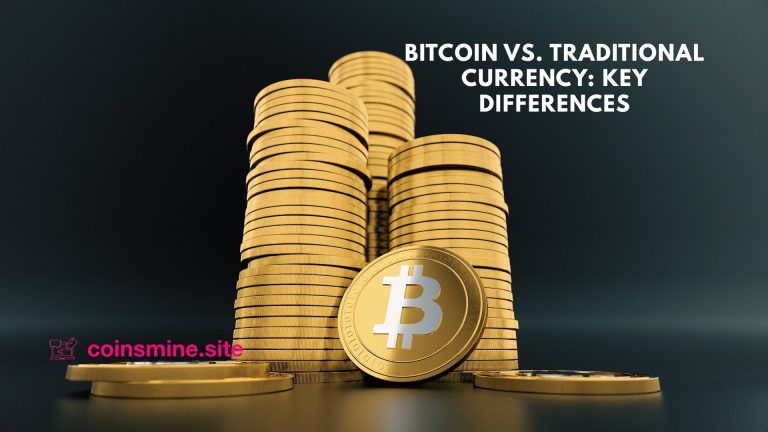Bitcoin vs. Traditional Currency: Key Differences